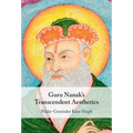 Guru Nanak's Transcendent Aesthetics - Hardcover