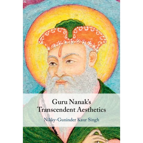 Guru Nanak's Transcendent Aesthetics - Hardcover