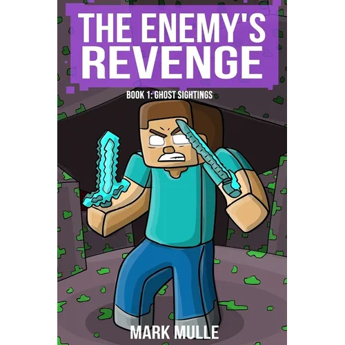 The Enemy's Revenge, Book One: Ghost Sightings - Paperback