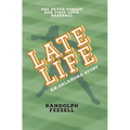 Late Life: An Oklahoma Story - Paperback
