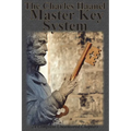 The Charles Haanel Master Key System: 24 Complete Uncensored Chapters - Paperback