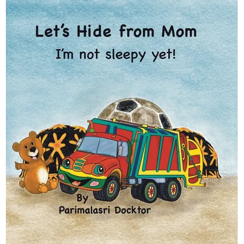 Let's Hide from Mom: I'm Not Sleepy Yet! - Hardcover