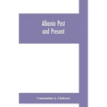 Albania past and present - Paperback