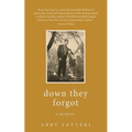 down they forgot: a memoir - Paperback