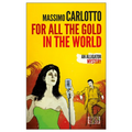 For All the Gold in the World - Paperback