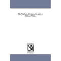 The Warfare of Science. by andrew Dickson White.
