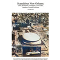 Scandalous New Orleans: An Encyclopedia of Crime, Prostitution, Corruption, Loose Ladies, Gamblers, and Crooked Politicians