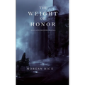 The Weight of Honor (Kings and Sorcerers--Book 3) - Paperback