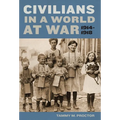 Civilians in a World at War, 1914-1918