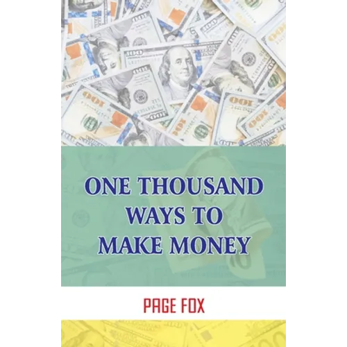 One Thousand Ways To Make Money - Paperback