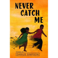 Never Catch Me - Paperback