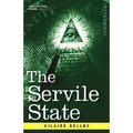 The Servile State - Hardcover