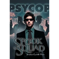Spook Squad: A Psycop Novel - Paperback