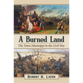 A Burned Land: The Trans-Mississippi in the Civil War