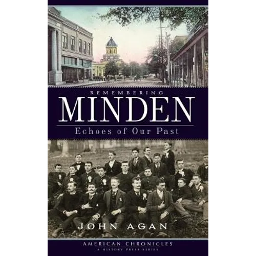 Remembering Minden: Echoes of Our Past