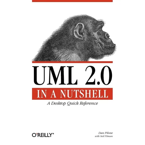 UML 2.0 in a Nutshell: A Desktop Quick Reference - Paperback