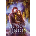 Blood Union Part One: A Fantasy Romance - Paperback