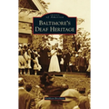 Baltimore's Deaf Heritage - Hardcover