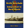 Arctic Interlude: Independent to North Russia