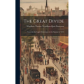 The Great Divide: Travels in the Upper Yellowstone in the Summer of 1874