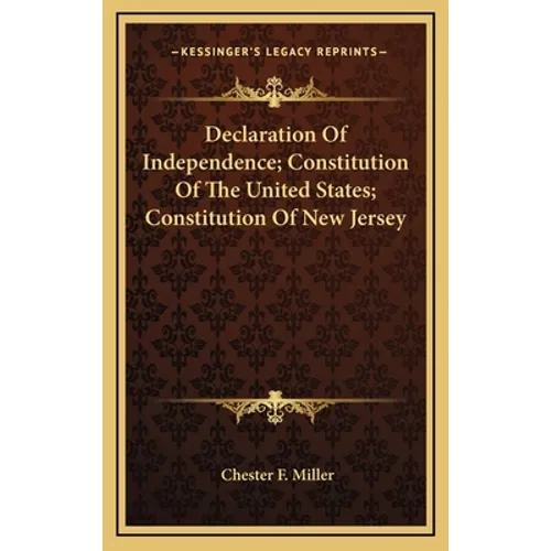 Declaration Of Independence; Constitution Of The United States; Constitution Of New Jersey