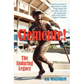 Clemente!: The Enduring Legacy