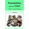 Possibilities that are YOU!: Volume 1: Transcendent Beauty - Paperback