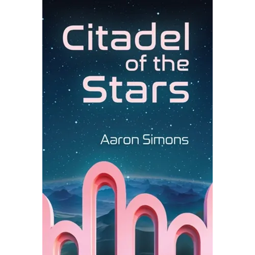 Citadel of the Stars - Paperback