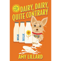 Dairy, Dairy, Quite Contrary - Mass Market Paperbound