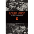 Blasted by Adversity: The Making of a Wounded Warrior - Paperback