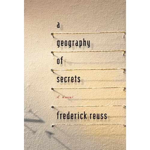 A Geography of Secrets - Hardcover