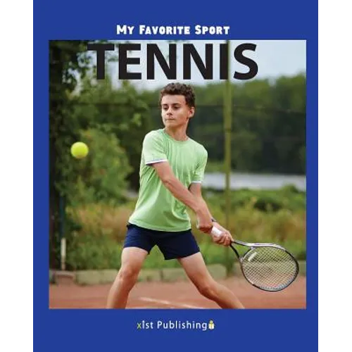 My Favorite Sport: Tennis - Paperback