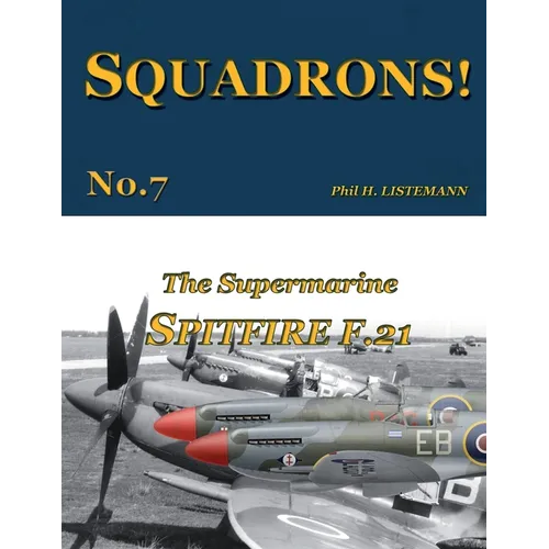 The Supermarine Spitfire F.21