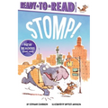 Stomp!: Ready-To-Read Ready-To-Go! - Hardcover