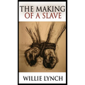 The Making of a Slave - Hardcover