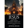 How? How? How?: Jesus Can We Have Your Church Fired Up? - Paperback