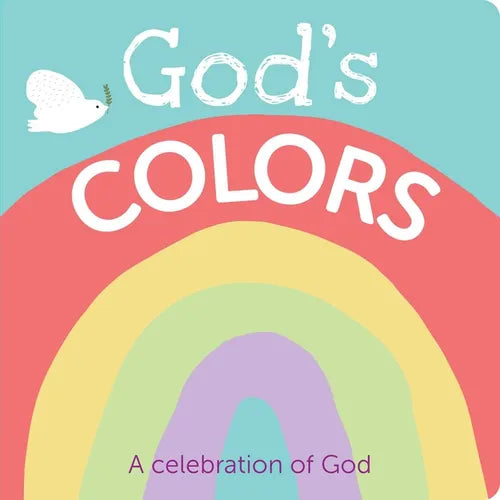 God's Colors: A Celebration of God - Board Book