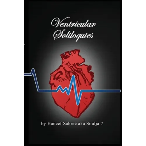 Ventricular Soliloquies - The Exclusive Edition - Paperback