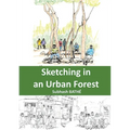 Sketching in an Urban Forest - Paperback