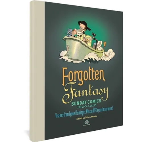 Forgotten Fantasy: Sunday Comics 1900-1915 - Hardcover