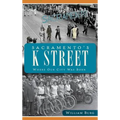 Sacramento's K Street: Where Our City Was Born