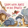 Sam with Ants in His Pants - Hardcover