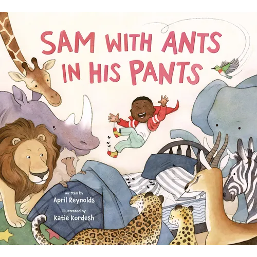 Sam with Ants in His Pants - Hardcover