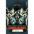 Echoes of Fury - Paperback