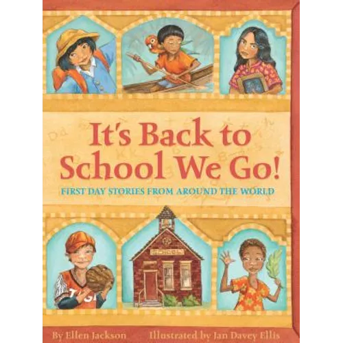 It's Back to School We Go!: First Day Stories from Around the World - Paperback