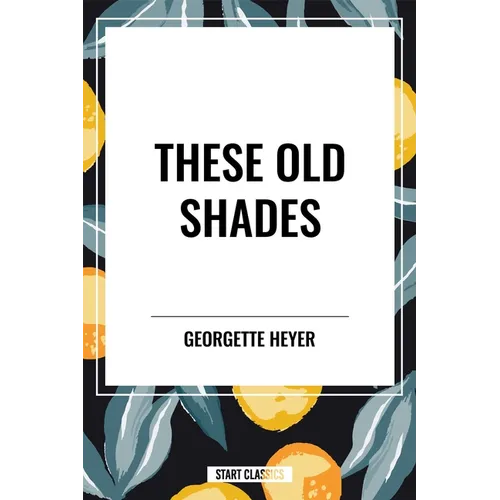 These Old Shades - Hardcover