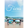 Focus: A Daily Devotional - Paperback