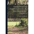 Narrative of Reminiscences in Williamsburg County