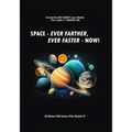 Space: Ever Farther, Ever Faster - Now! - Paperback