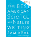 The Best American Science and Nature Writing 2018 - Paperback
